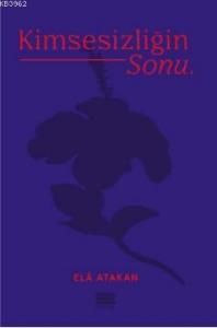 Kimsesizliğin Sonu