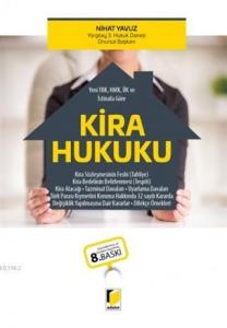 Kira Hukuku (Yeni TBK, HMK, İİK ve İstinafa Göre)