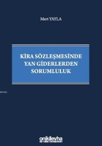 Kira Sözleşmesinde Yan Giderlerden Sorumluluk
