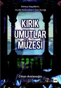 Kırık Umutlar Müzesi