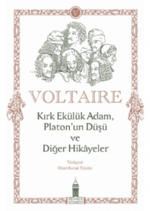 Kırk Ekülük Adam, Platon’un Düşü ve Diğer Hikayeler