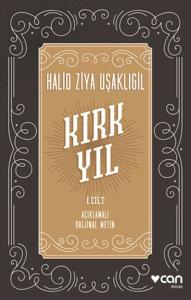Kırk Yıl: I. cilt