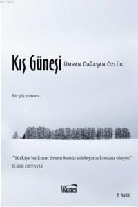 Kış Güneşi; Bir göç romanı