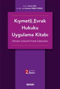Kıymetli Evrak Hukuku Uygulama Kitabı;(Tamamı Çözümlü Pratik Çalışmalar)