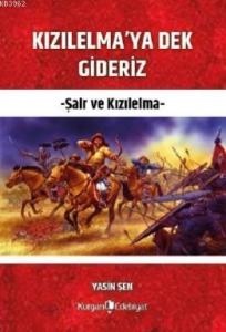 Kızılelma'ya Dek Gideriz; Şair ve Kızılelma