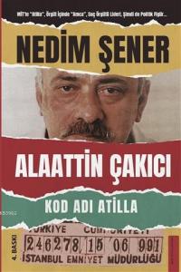 Kod Adı Atilla; Alaattin Çakıcı