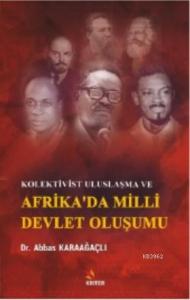 Kolektivist Uluslaşma ve Afrika'da Milli Devlet Oluşumu