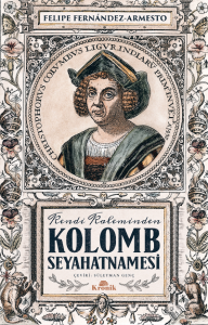 Kolomb Seyahatnamesi ;Kendi Kaleminden