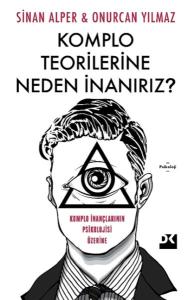 Komplo Teorilerine Neden İnanırız?
