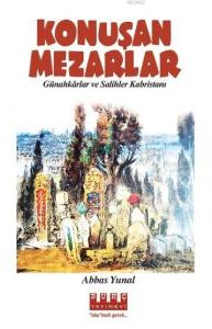 Konuşan Mezarlar; Günahkarlar ve Salihler Kabristanı