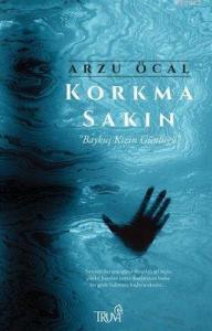 Korkma Sakın; Baykuş Kızın Günlüğü