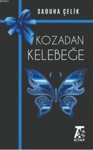 Kozadan Kelebeğe