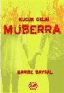 Küçük Gelin Müberra