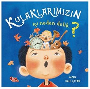 Kulaklarımızın İçi Neden Delik?