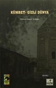 Kümbet - Gizli Dünya