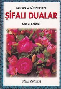 Kur'an ve Sünnet'ten Şifalı Dualar (Cep Boy)