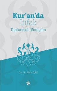 Kur'an'da İnfak;Toplumsal Dönüşüm