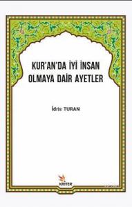 Kuran'da İyi İnsan Olmaya Dair Ayetler