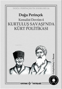 Kurtuluş Savaşı’nda Kürt Politikası
