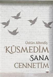 Küsmedim Sana Cennetim