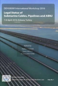 Legal Status Of Submarine Cables, Pipelines And ABNJ