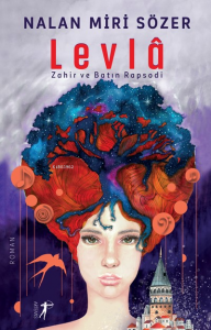 Levla;Zahir ve Batın Rapsodi