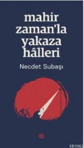 Mahir Zaman'la Yakaza Hâlleri
