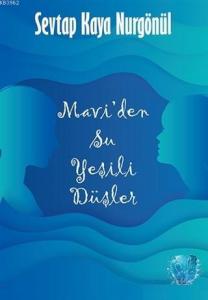 Mavi'den Su Yeşili Düşler