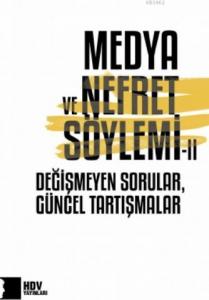 Medya ve Nefret Söylemi - II