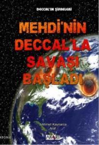 Mehdinin Deccalla Savaşı Başladı