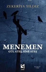 Menemen; Gül Ateş, Sine Ateş