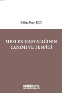 Meslek Hastalığının Tanımı ve Tespiti