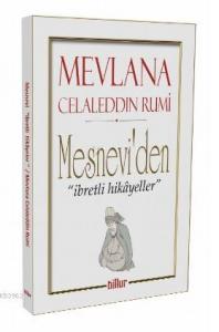 Mesnevi'den İbretli Hikayeler