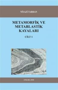 Metamorfik ve Metablastik Kayaları Cilt 1