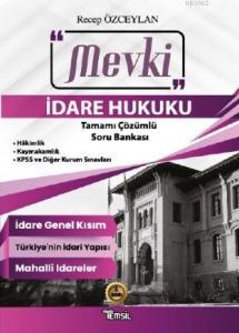 Mevki İdare Hukuku; Tamamı Çözümlü Soru Bankası