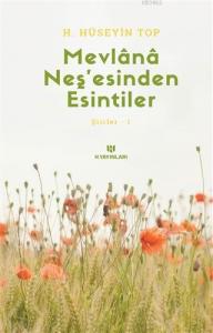 Mevlana Neş'esinden Esintiler Şiirler 1