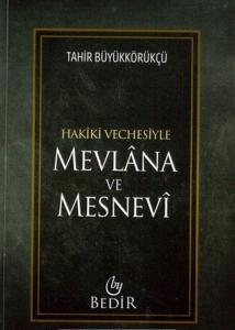 Mevlana ve Mesnevi / Hakiki Vechesiyle