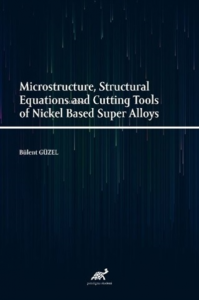 Microstructure, Structural Equations and Cutting Tools of Nickel Based Super Alloys