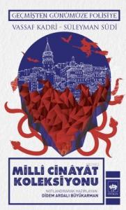 Millî Cinâyât Koleksiyonu; Geçmişten Günümüze Polisiye