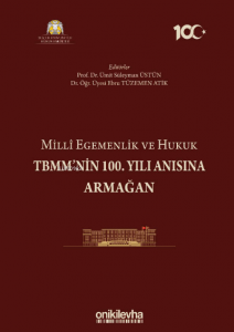 Milli Egemenlik ve Hukuk TBMM'nin 100. Yılı Anısına Armağan