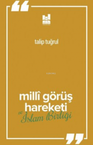 Milli Görüş Hareketi Ve İslam Birliği