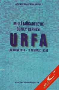 Milli Mücadele'de Güney Cephesi : Urfa