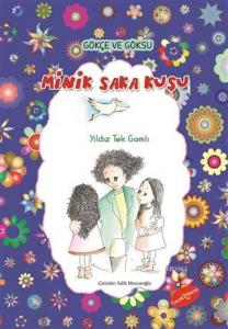 Minik Saka Kuşu - Gökçe ve Göksu