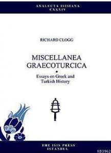 Mıscellanea Graecoturcıca Essays On Greek And Turkish History
