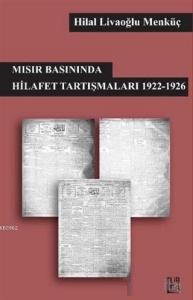 Mısır Basınında Hilafet Tartışmaları 1922-1926