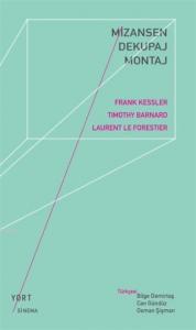 Mizansen / Dekupaj / Montaj