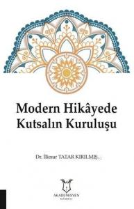 Modern Hikayede Kutsalın Kuruluşu