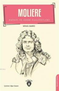 Moliere; Hayatı ve Edebi Faaliyetleri