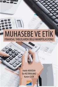 Muhasebe ve Etik Finansal Talolarda Bilgi Manipülasyonu