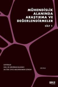 Mühendislik Alanında Araştırma ve Değerlendirmeler Cilt 1